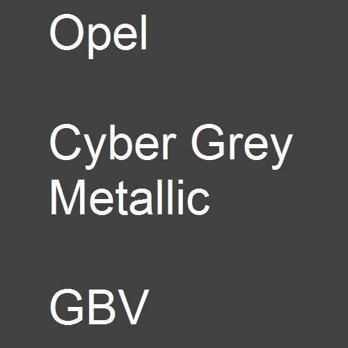 Opel, Cyber Grey Metallic, GBV.